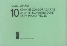 HAJDU LÓRÁNT - 10 KÖNNYŰ ZONGORADARAB