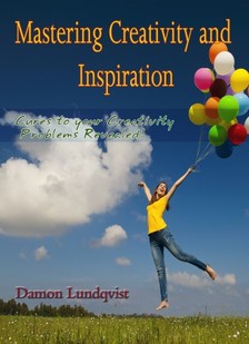 Lundqvist Damon - Mastering Creativity and Inspiration [eKönyv: epub, mobi]