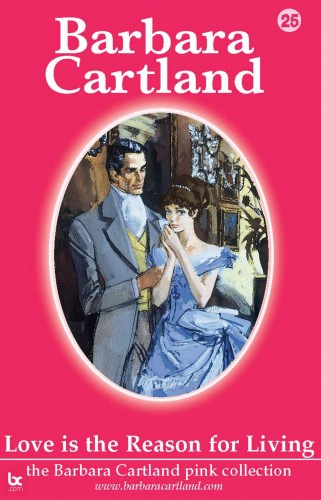 Barbara Cartland - Love Is The Reason For Living [eKönyv: epub, mobi]
