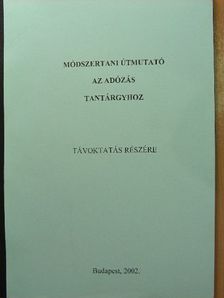 Dr. Sugár Katalin - Módszertani útmutató az adózás tantárgyhoz [antikvár]