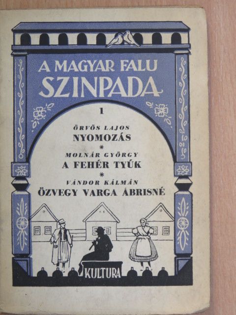 Molnár György - Nyomozás/A fehér tyúk/Özvegy Varga Ábrisné [antikvár]