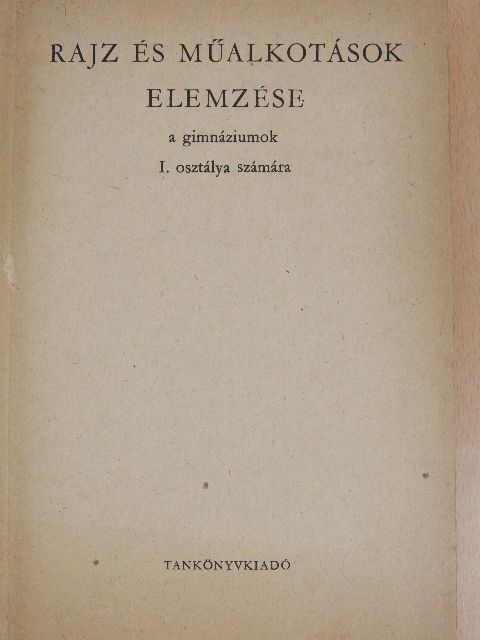 Balogh Jenő - Rajz és műalkotások elemzése [antikvár]