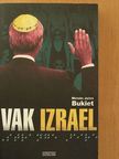 Melvin Jules Bukiet - Vak Izrael [antikvár]