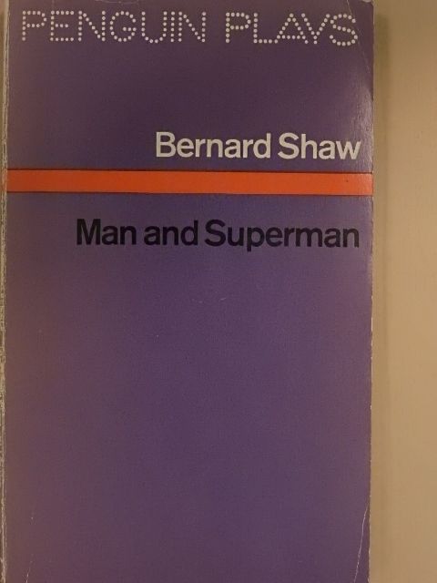Bernard Shaw - Man and Superman [antikvár]