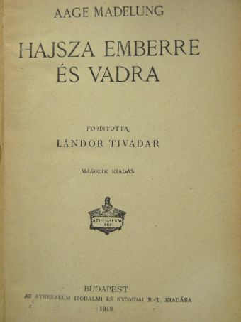 Aage Madelung - Hajsza emberre és vadra [antikvár]