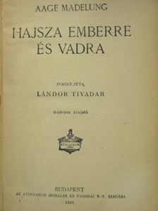 Aage Madelung - Hajsza emberre és vadra [antikvár]