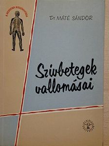 Dr. Máté Sándor - Szívbetegek vallomásai [antikvár]