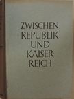 N. A. Maschkin - Zwischen Republik und Kaiserreich [antikvár]
