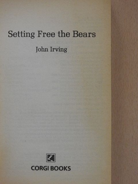 John Irving - Setting Free the Bears [antikvár]