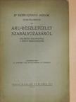 Dr. Keéri-Szántó Andor - Dr. Keéri-Szántó Andor szakvéleménye az áru-részletüzlet szabályozásáról [antikvár]
