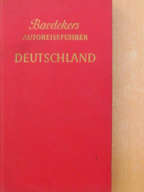 Baedekers Autoreiseführer Deutschland [antikvár]