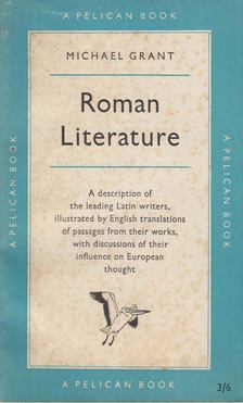 Michael Grant - Roman Literature [antikvár]