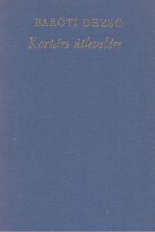BARÓTI DEZSŐ - Kortárs útlevelére [antikvár]