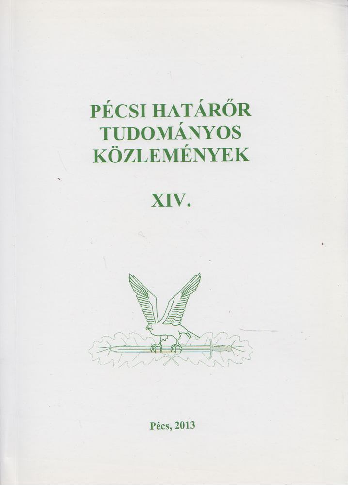 Gaál Gyula, Hautzinger Zoltán - Pécsi határőr tudományos közlemények XIV. [antikvár]