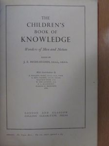 J. E. Pryde-Hughes - The children's book of knowledge [antikvár]