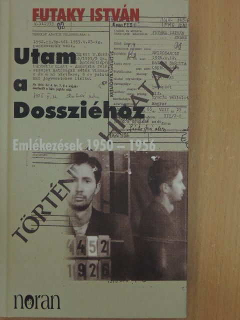 Futaky István - Utam a Dossziéhoz [antikvár]