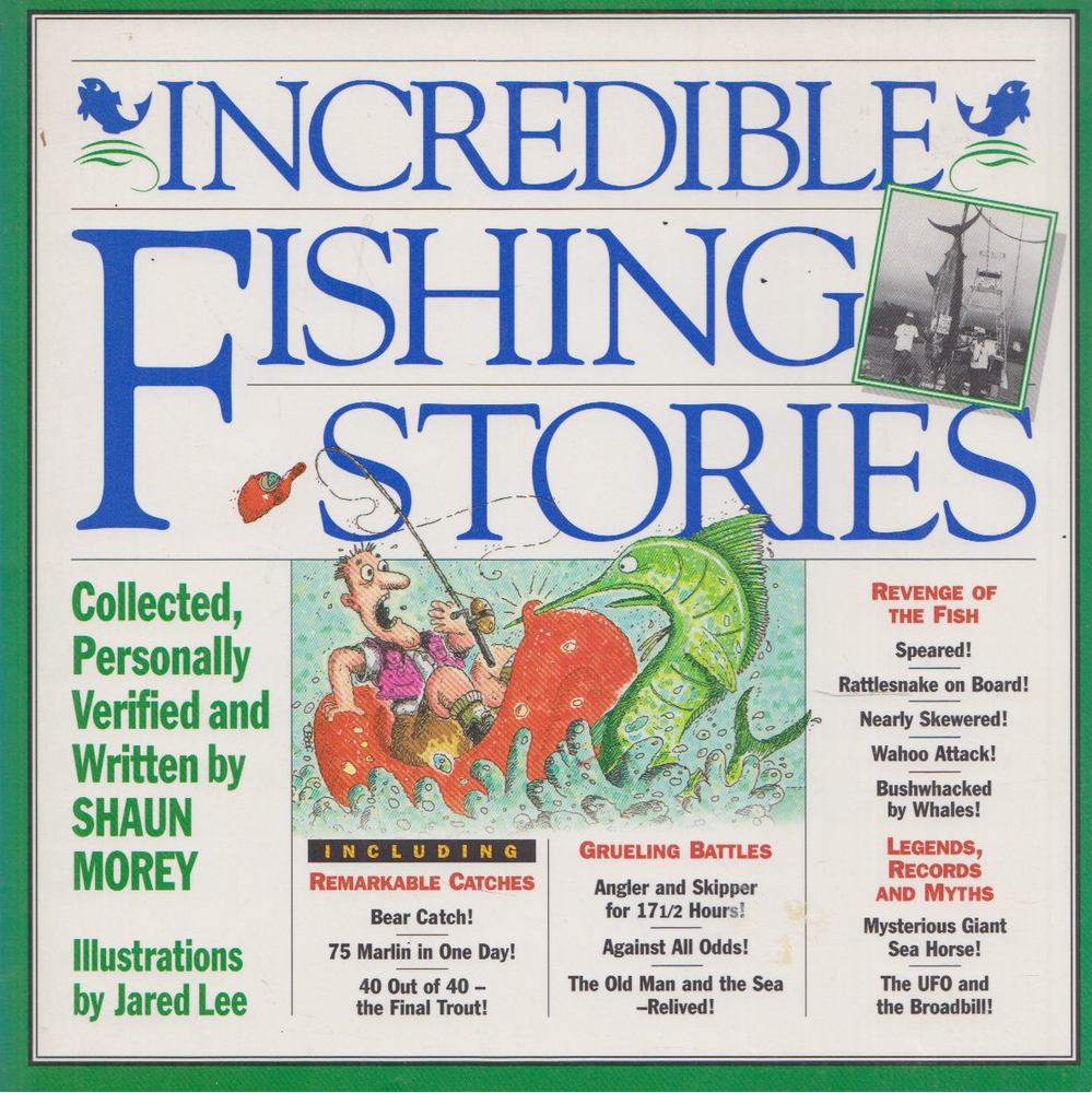 Shaun Morey - Incredible Fishing Stories [antikvár]