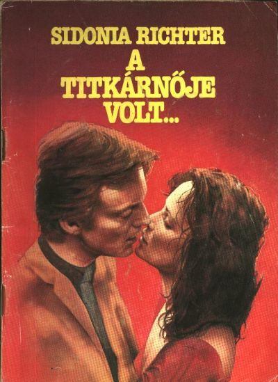 Richter, Sidonia - A titkárnője volt.. [antikvár]