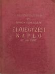 Takarékpénztárak és Bankok Egyesülete előjegyzési napló az 1941. évre [antikvár]