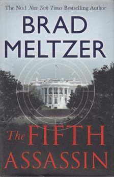 Brad Meltzer - The Fifth Assassin [antikvár]