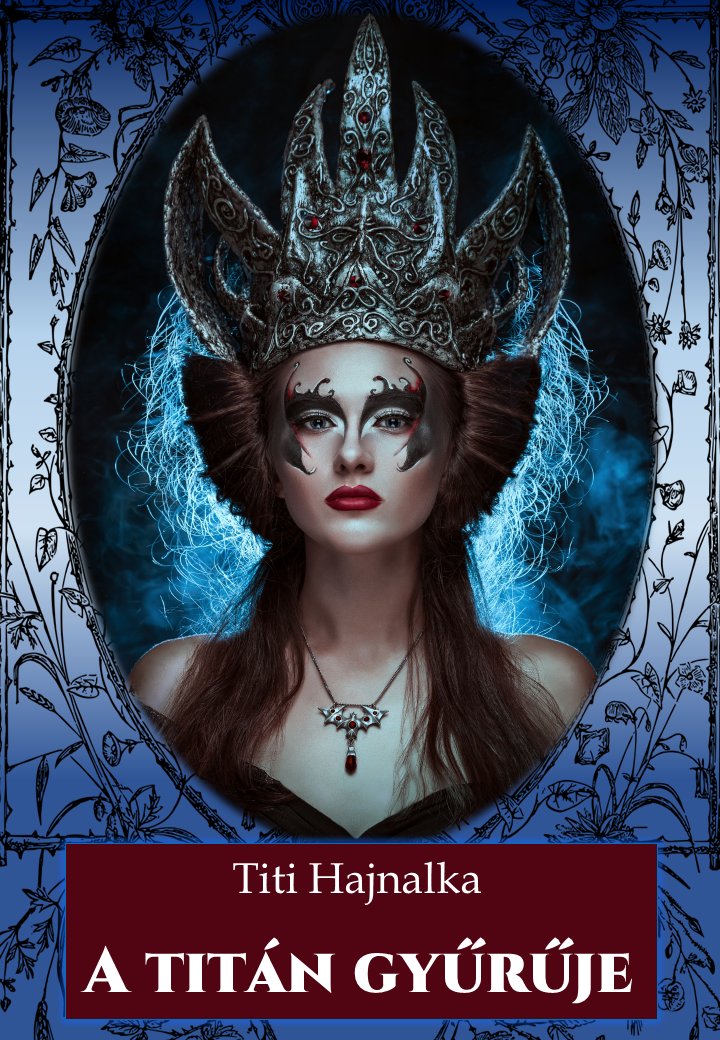 Titi Hajnalka - A titán gyűrüje [eKönyv: epub, mobi]