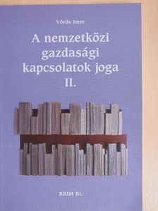 Dr. Vörös Imre - A nemzetközi gazdasági kapcsolatok joga II. [antikvár]