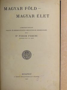 Dr. Fodor Ferenc - Magyar föld - magyar élet [antikvár]