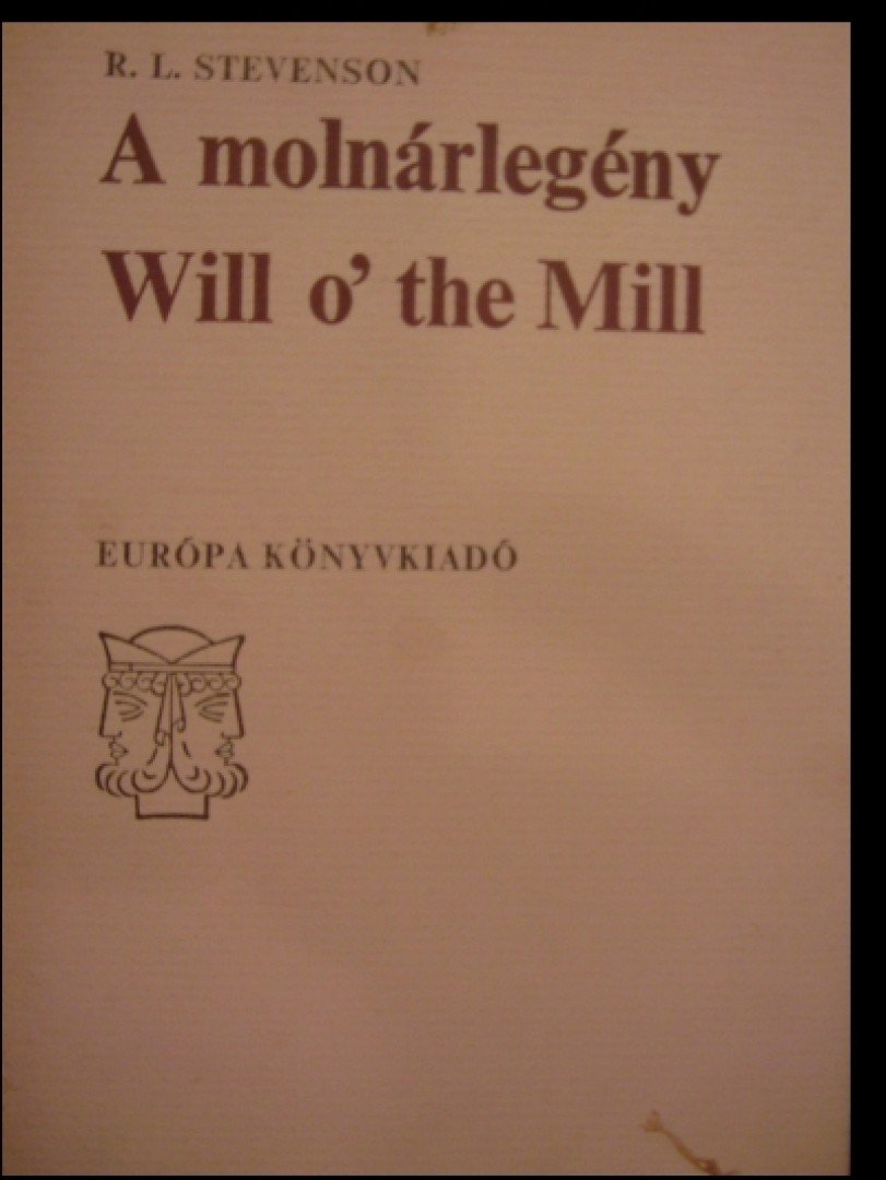 R. L. Stevenson - A molnárlegény / Will o' the Mill [antikvár]