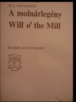 R. L. Stevenson - A molnárlegény / Will o' the Mill [antikvár]