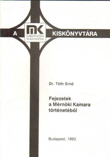 Fejezetek a Mérnöki Kamara történetéből [antikvár]