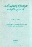 LADÁNYI ANDRÁS - A felsőoktatás irányításának történeti alakulása [antikvár]