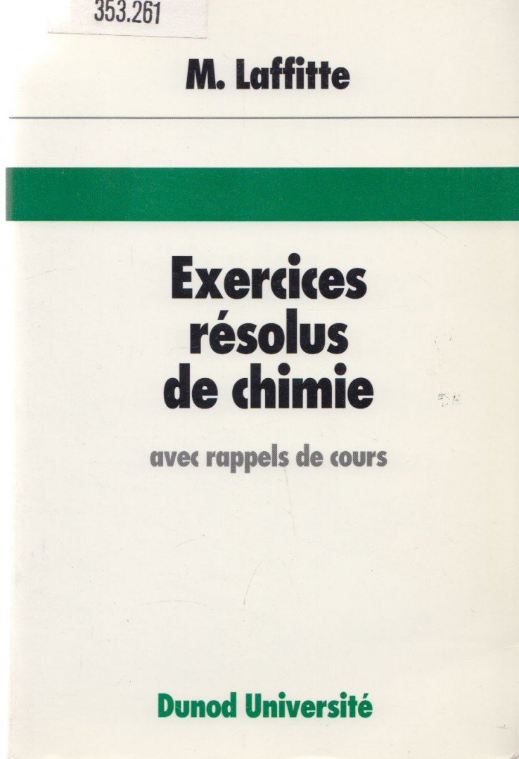 Marc Laffitte - Exercices résolus de chimie [antikvár]