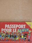 Passeport pour le Bahut/Dictionnaire Francais-Bahut [antikvár]