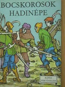 Erdődy János - Bocskorosok hadinépe [antikvár]