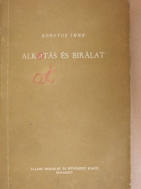 Robotos Imre - Alkotás és bírálat [antikvár]