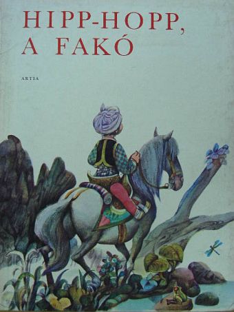 Hipp-hopp, a fakó [antikvár]