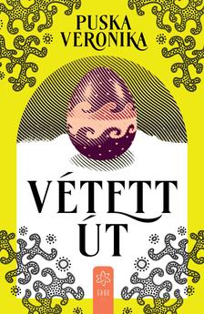 Puska Veronika - Vétett út [eKönyv: epub, mobi]