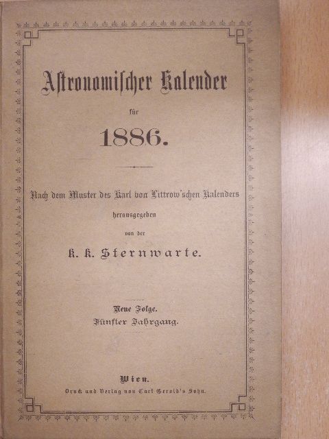 Astronomischer Kalender für 1886. (gótbetűs) [antikvár]