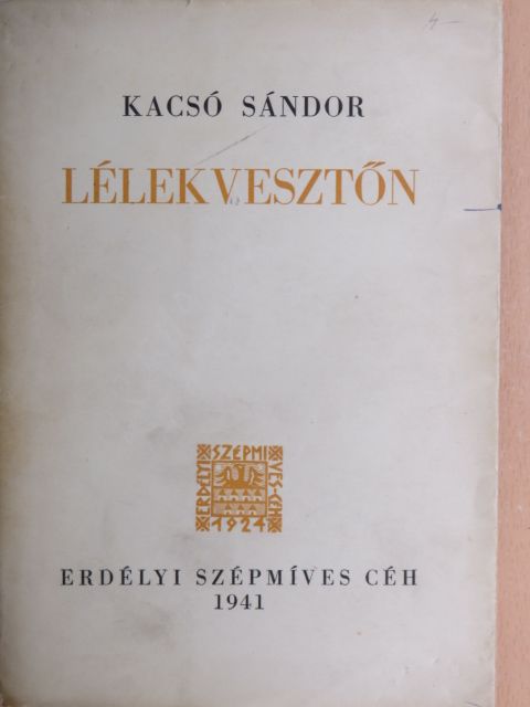 Kacsó Sándor - Lélekvesztőn [antikvár]