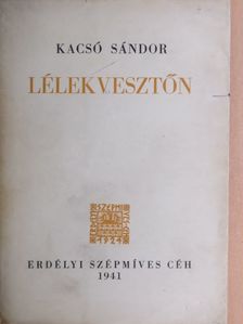Kacsó Sándor - Lélekvesztőn [antikvár]