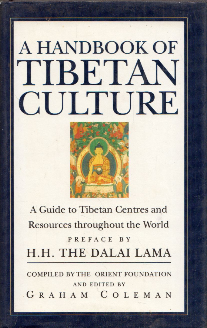Graham Coleman - A Handbook of Tibetan Culture: A guide to Tibetan centres and resources throughout the world [antikvár]