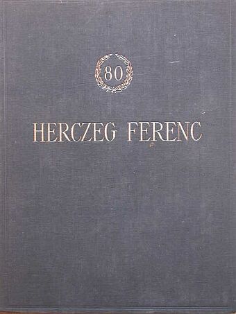 Balogh Jenő - Herczeg Ferenc [antikvár]