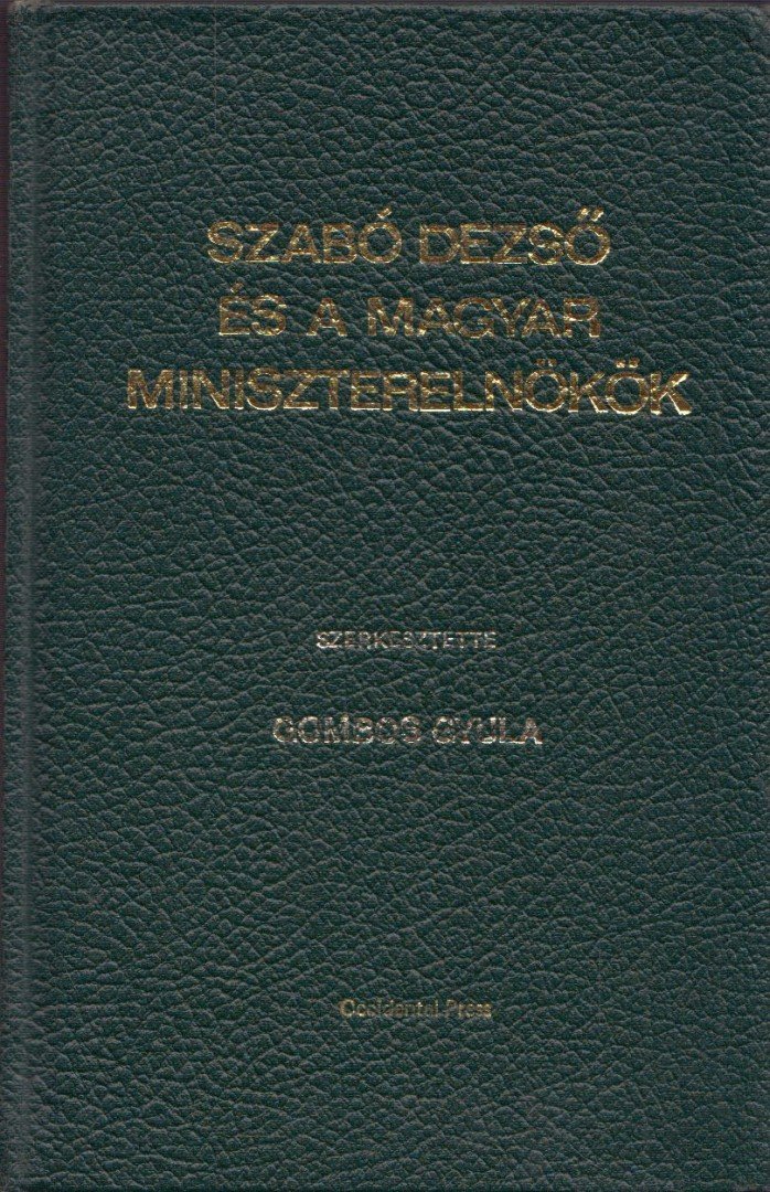 Szabó Dezső és a magyar miniszterelnökök [antikvár]