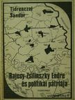 Bajcsy-Zsilinszky Endre - Bajcsy-Zsilinszky Endre és politikai pátriája [antikvár]