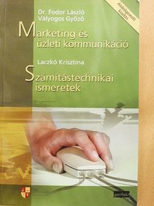 Dr. Fodor László - Marketing és üzleti kommunikáció/Számítástechnikai ismeretek [antikvár]