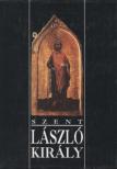 Szőke Gyula - Szent László király [antikvár]