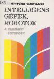 Nagy Lajos, Horváth Péter - Intelligens gépek, robotok 4. [antikvár]