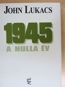 John Lukacs - 1945 [antikvár]