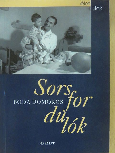 Boda Domokos - Sorsfordulók (dedikált példány) [antikvár]