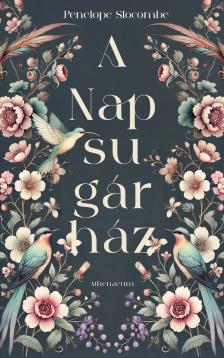 Penelope Slocombe - A Napsugárház [eKönyv: epub, mobi]